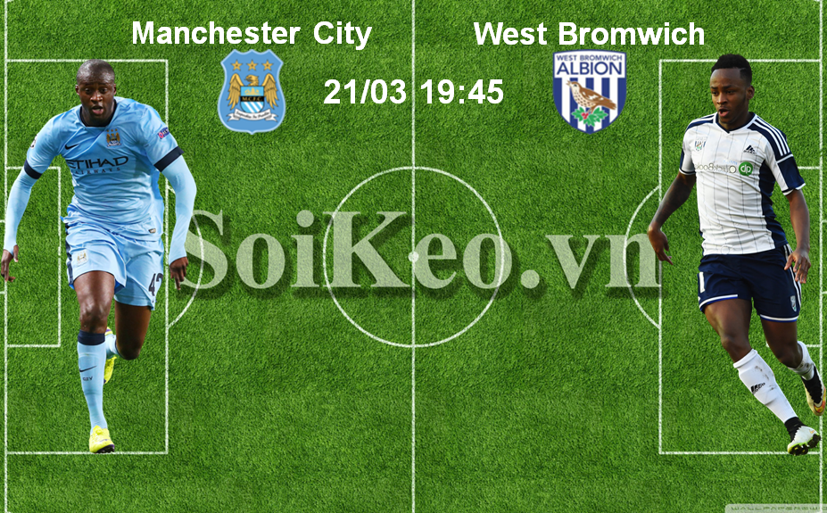 Soi Kèo nhận định Manchester City – West Bromwich 19:45 21/03