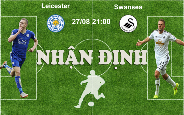 27/08 21:00 Nhận định thông tin trận Leicester City – Swansea