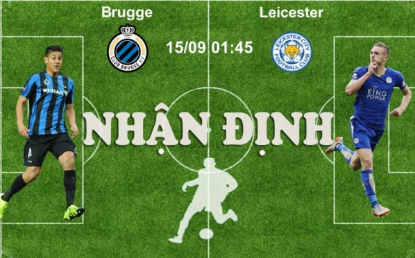 15/09 01:45 Nhận định thống kê trận Brugge – Leicester