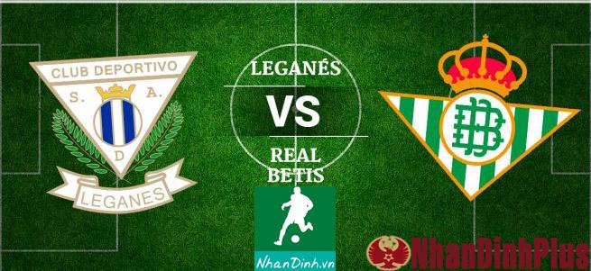 Nhận Định Soi Kèo 01/10 01:45 Real Betis – Leganes