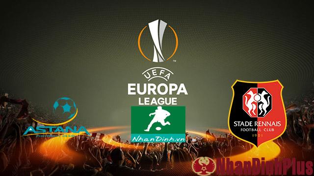 Nhận Định Soi Kèo 04/10 21:50 Astana – Rennes
